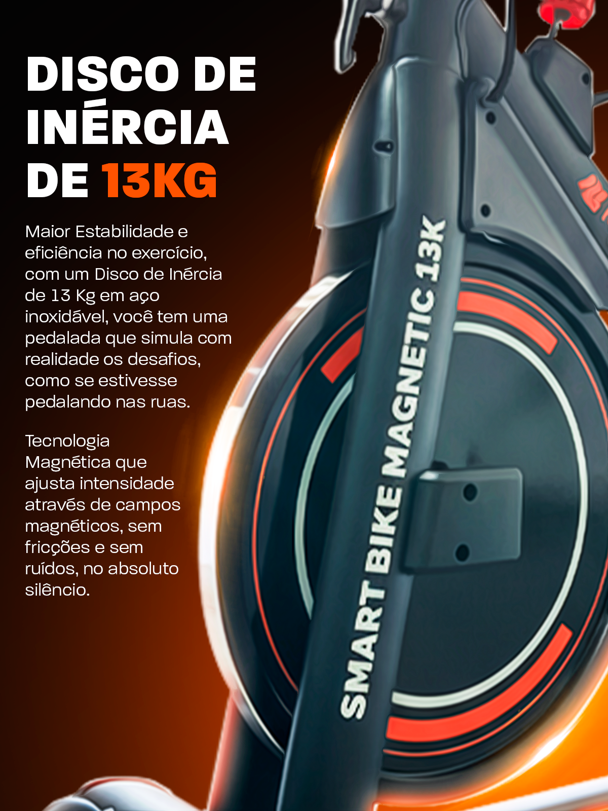 Bicicleta Ergométrica Smart Magnetic 13K | Disco 13KG | Resistência Magnética potente | Banco Ultra Soft